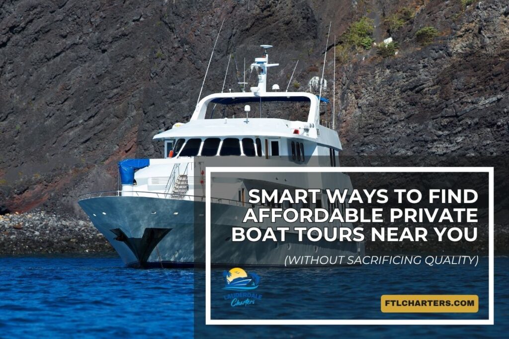 Smart Ways to Find Affordable Private Boat Tours banner