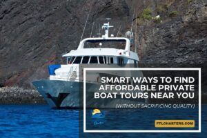 Smart Ways to Find Affordable Private Boat Tours banner