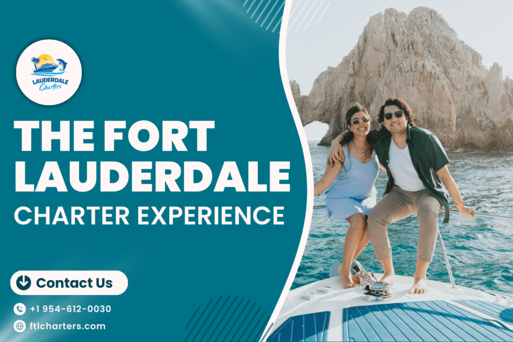 Promotional graphic for Lauderdale Charters titled "The Fort Lauderdale Charter Experience," featuring a smiling couple on a boat with a scenic rocky archway in the background.