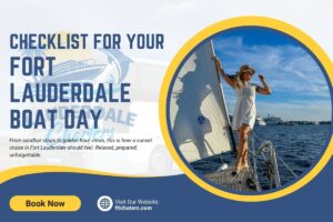 The Complete Checklist for Your Fort Lauderdale Boat Day