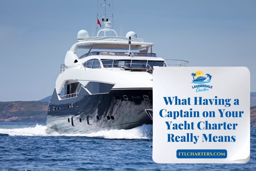 What Having a Captain on Your Yacht Charter Really Means