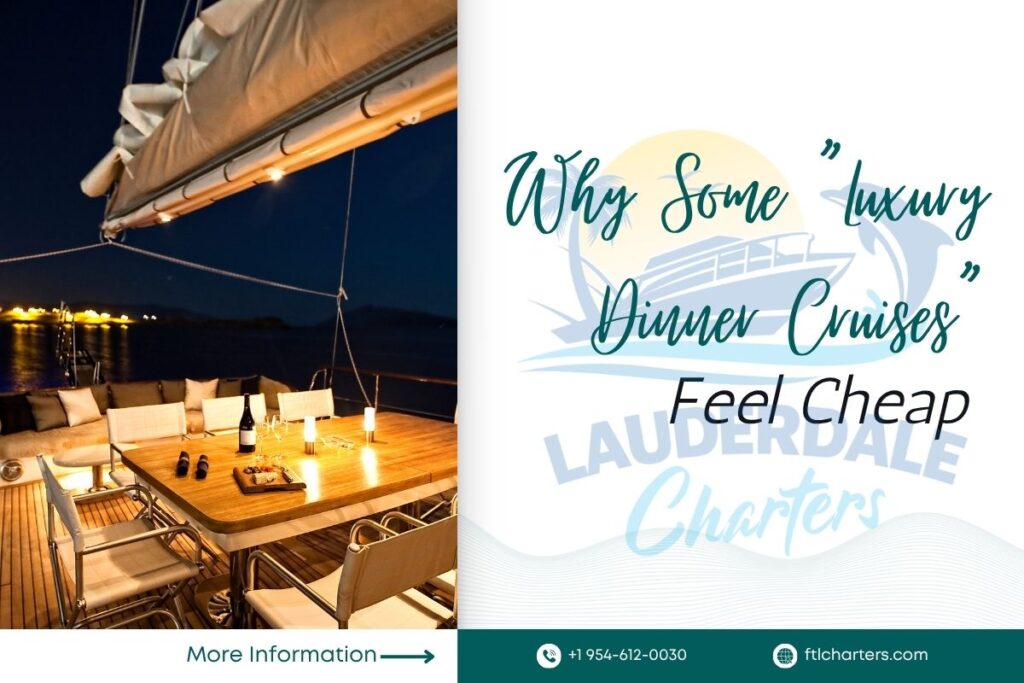 Why Some “Luxury Dinner Cruises” Feel Cheap